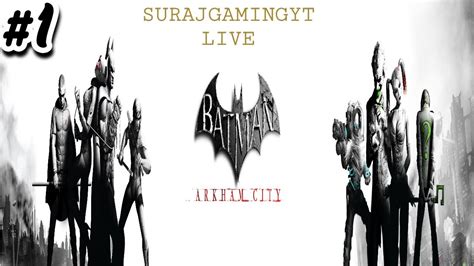 BATMAN ARKHAM CITY LIVEDAY 1BGMI PUBG LATER SURAJGAMINGYTROAD TO