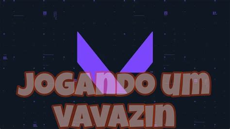 Valorant Ao Vivo Jogando A Galerinha Brigado Meus Amores Na