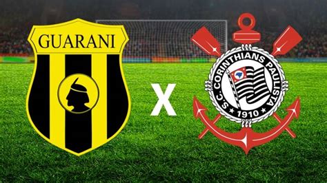 Guaraní Par X Corinthians Como Assistir O Jogo Pela Libertadores 2020