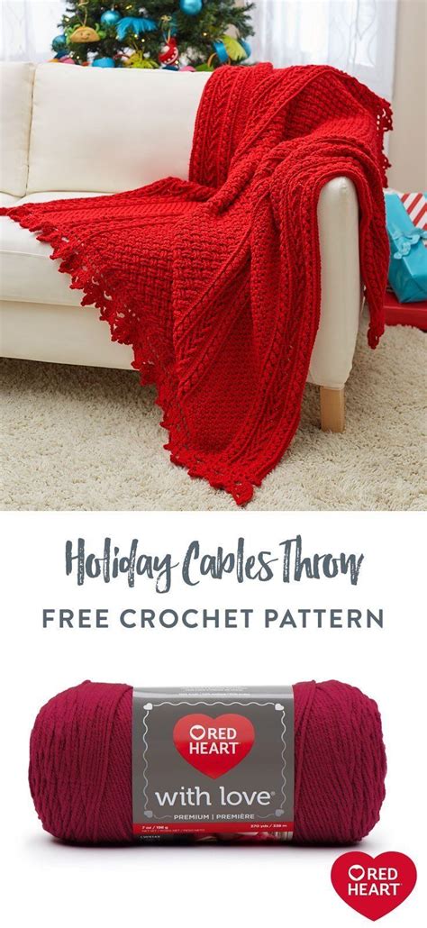 Free Holiday Cables Throw Crochet Pattern Using Red Heart With Love