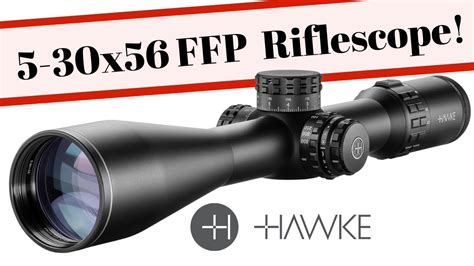 HAWKE Frontier 34 5 30x56 FFP Scope YouTube