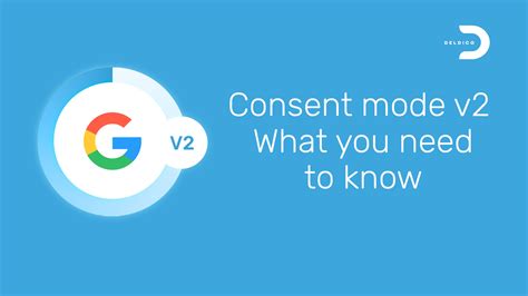 Consent Mode V What You Need To Know Deldico