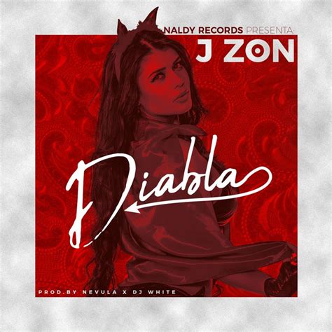 Diabla Single De J Zon Spotify