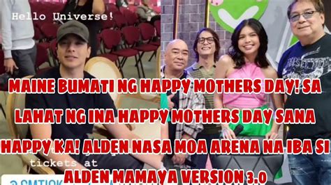 Maine Bumati Ng Mothers Day Sa Lahat Ng Ina Sana Happy Kayo Alden