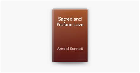 ‎sacred And Profane Love By Arnold Bennett On Apple Books