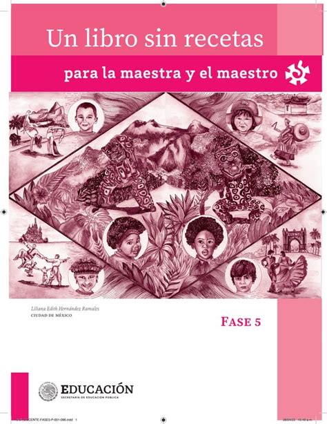 UN LIBRO SIN RECETAS PARA LA MAESTRA Y EL MAESTRO FASE 5 Pdf