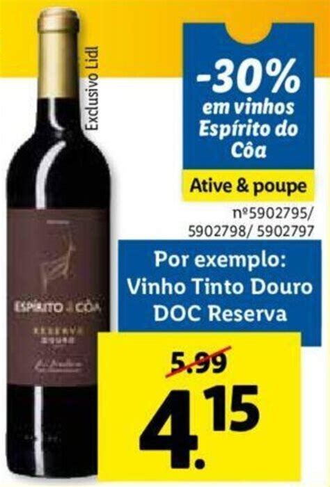 Promo O Esp Rito Do C A Vinho Tinto Douro Doc Reserva Em Lidl