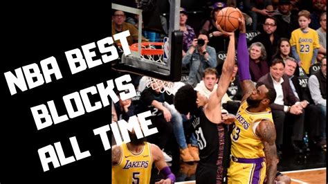 Nba Best Blocks All Time Nba Craziest Moments Nba Best Clips Youtube