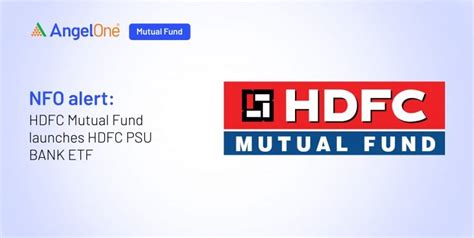 Hdfc Mutual Fund Launches Hdfc Psu Bank Etf Angel One