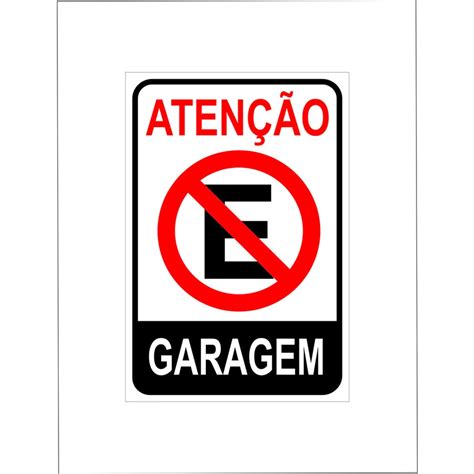 Placa Sinalização Proibido Estacionar Atenção Garagem 20x30 Shopee Brasil