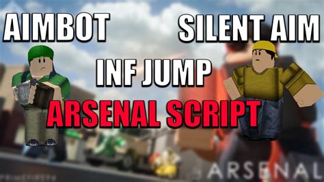 THE BEST ARSENAL SCRIPT SILENT AIM INF JUMP AIMBOT ESP PASTEBIN