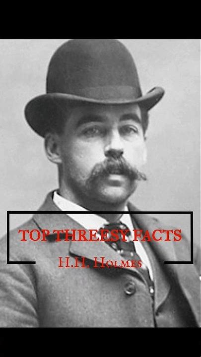 Top 3 Facts About Serial Killer Hh Holmes Chicago Youtube