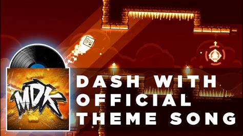 DASH With OFFICIAL THEME SONG MDK FULL Geometry Dash 2 2 YouTube