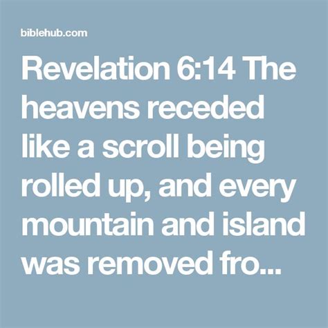 Revelation 614 The Heavens Receded Like A Scroll Being Rolled Up And