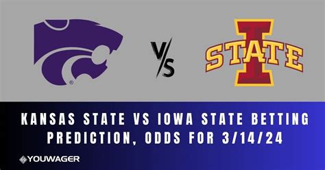 Kansas State Vs Iowa State Betting Prediction Odds For 31424