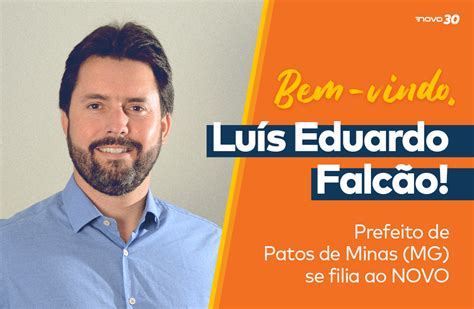 Partido Novo anuncia migração de Luís Eduardo Falcão prefeito de Patos