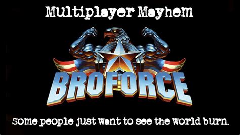 Broforce Multiplayer Mayhem Part 1 YouTube