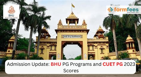 Admission Update BHU PG Programs And CUET PG 2023 Scores Formfees