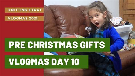 Pre Christmas Gifts Knitting Expat VLOGMAS DAY 10 YouTube