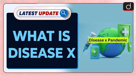 A Potential New Pandemic Disease X Latest Update Drishti Ias English Youtube