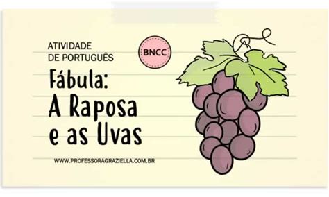 Atividade De Portugu S F Bula A Raposa E As Uvas Professora