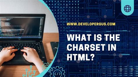 What Is The Charset In Html Utf 8 Youtube