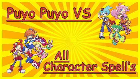 Puyo Puyo Vs All Character Spells Youtube