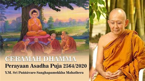 CERAMAH DHAMMA PERAYAAN ASADHA PUJA 25642020 YouTube