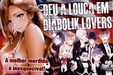 História Deu a Louca em Diabolik Lovers Uma Noite da Pesada