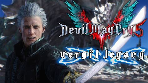 THE GRAND FINALE VERGIL LEGACY Devil May Cry 5 Vergil Mission 20