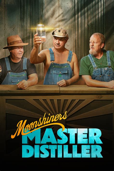 Moonshiners Master Distiller TV Series 2020 Posters The Movie