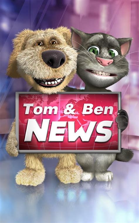 Talking Tom & Ben News - Android Apps on Google Play