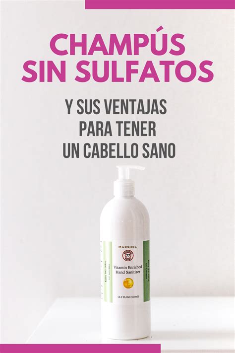 Champús Sin Sulfatos Y Sus Ventajas Para Tener Un Cabello Sano