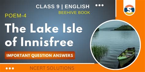 The Lake Isle Of Innisfree Question Answers Important Class