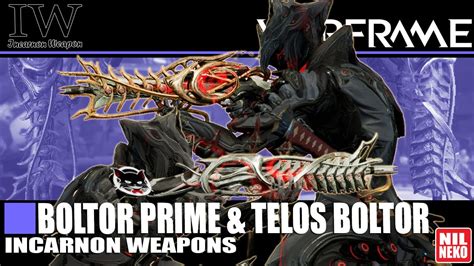 WARFRAME ไทย Build Boltor Prime Incarnon Telos Boltor Incarnon