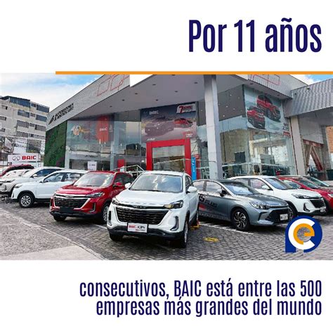 Por 11 años consecutivos BAIC está entre las 500 empresas más grandes