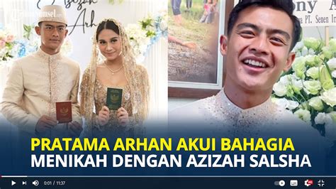 Pratama Arhan Sumringah Akui Bahagia Menikah Dengan Azizah Salsha