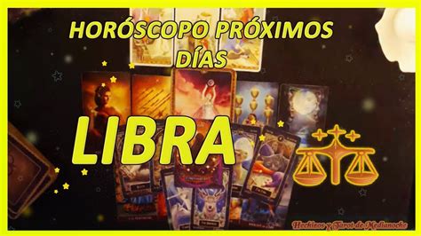 LIBRA SE CUMPLE UN SECRETO BUENÍSIMA OPORTUNIDAD HORÓSCOPO PRÓXIMOS