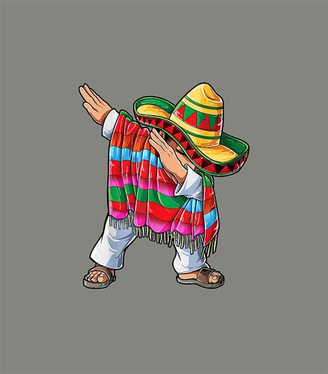 Dabbing Mexican Poncho Cinco De Mayo Menombrero Funny Dab Digital Art By Sian Aisha Pixels