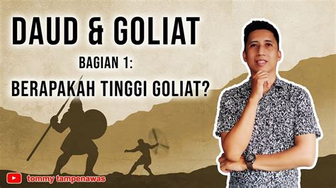 Berapakah Tinggi Goliat Daud Dan Goliat Youtube