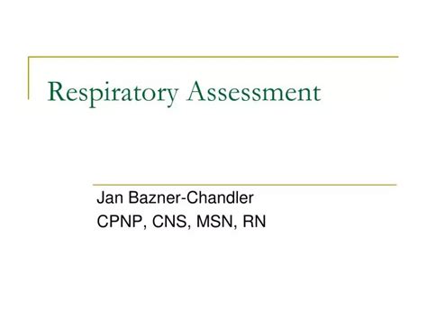 Ppt Respiratory Assessment Powerpoint Presentation Free Download Id1185666