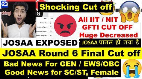 Finally JOSAA Round 6 Cut Off 2023 Released Shocking Cut Off JOSAA