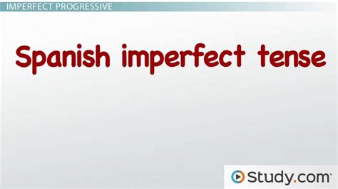 The Imperfect Progressive Tense In Spanish Lesson