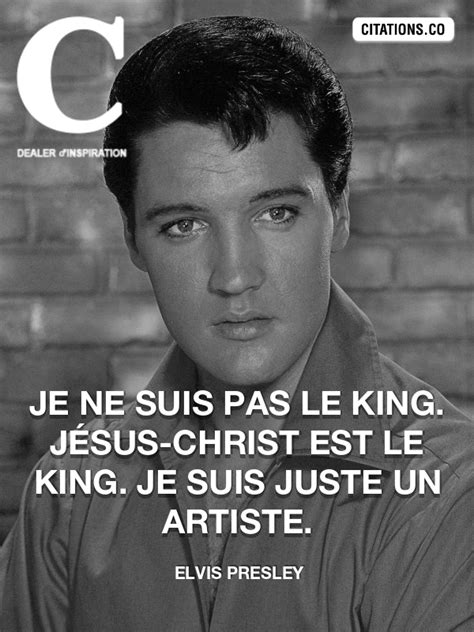 Toutes Les Citations De Elvis Presley Citation Inspiration