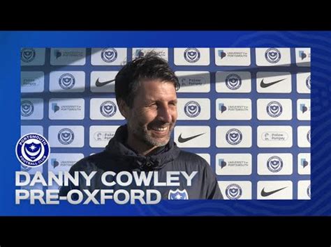 Danny Cowley Pre Match Oxford United Vs Pompey Youtube