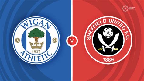 Wigan Athletic Vs Sheffield United Prediction And Betting Tips