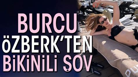 Burcu Zberkten B Y Leyen Bikinili Pozlar