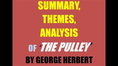 The Pulley By George Herbert Summary Themes And Analysis Of The Poem