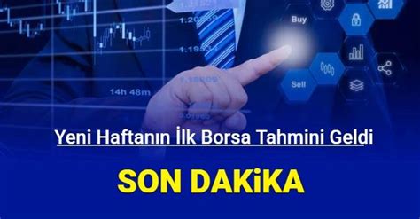 Son dakika Yeni haftanın ilk borsa yorumları geldi Hisseler