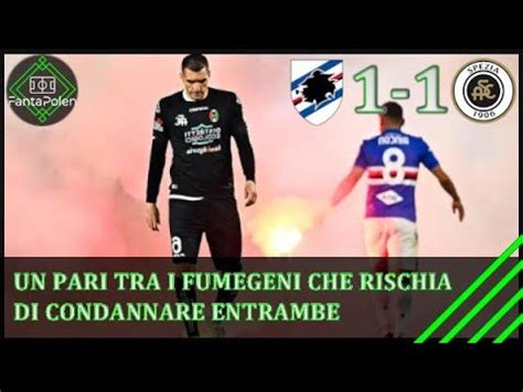 SAMPDORIA SPEZIA 1 1 COMMENTO PAGELLE YouTube